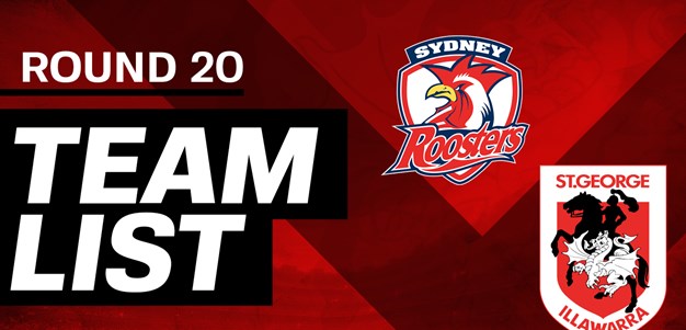 NRL team: Round 20 v Sydney Roosters