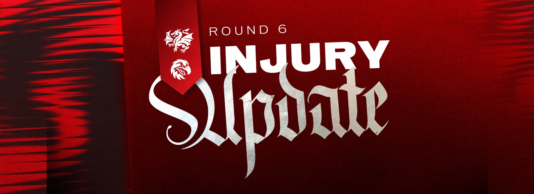 Dragons Injury Update: Round 6